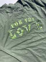 For The Love Tee